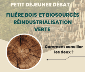 Filière bois et biosourcés &#038; réindustrialisation verte : comment concilier les deux ?