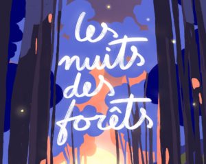 Les nuits des forêts reviennent en 2024 pour leur 5ème édition